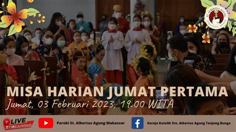 MISA HARIAN JUMAT PERTAMA JUMAT 03 FEBRUARI 2023 JAM 19 00 WITA