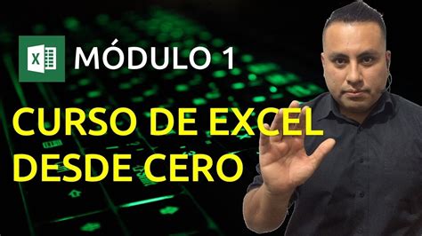 Curso De Excel Desde Cero M Dulo Youtube