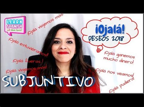 Learn Spanish Subjunctive Ojalá Aprender Español Subjuntivo YouTube