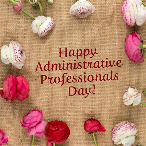 Happy Administrative Professionals Day Wish With Beautiful Flowers