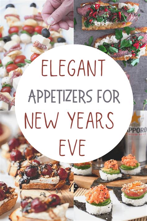 15 Elegant Appetizers For New Year S Eve In 2023 New Years Appetizers