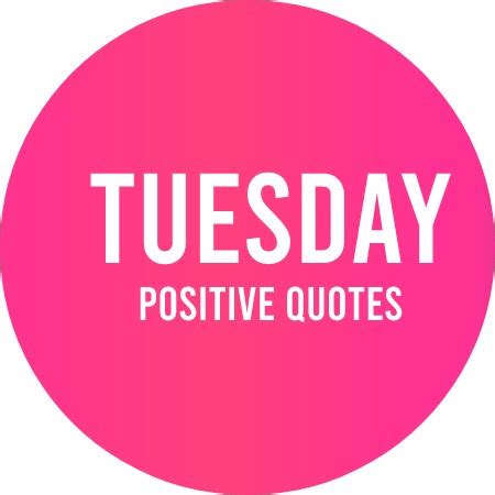 30+ Best tuesday positive quotes in April 2024