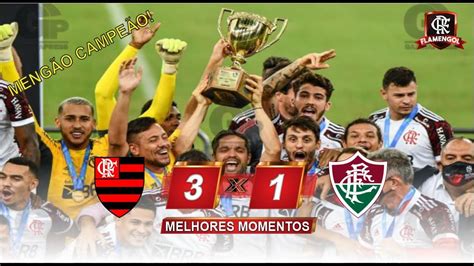 Flamengo 3 X 1 Fluminense Gols E Melhores Momentos Completo