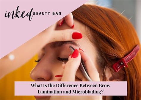 Blog What Is The Difference Between Brow Lamination And Microblading