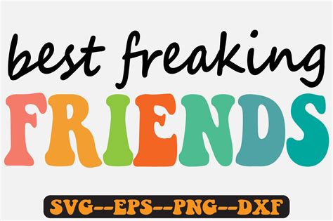 Best Freaking Quotes Groovy Retro Svg Graphic By Fallensvgworld