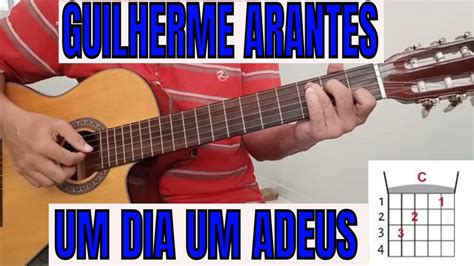 Um Dia Um Adeus Guilherme Arantes ViolÃo Facilitado Anos 90 Youtube