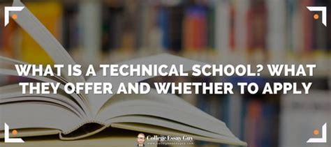 What is a technical school? What they offer and whether to apply