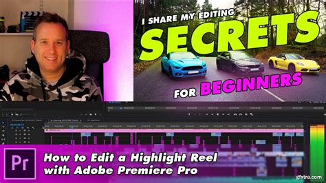 How To Edit A Highlight Reel With Adobe Premiere Pro Gfxtra