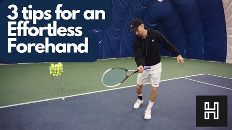 3 Tips For An Effortless Forehand Tennis Explained Youtube