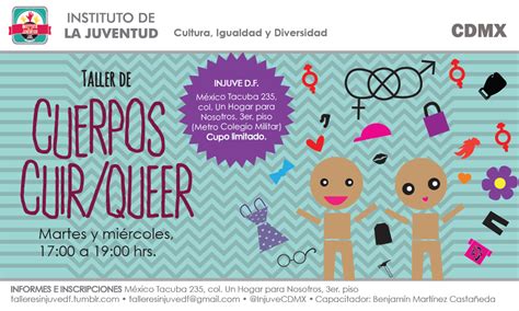 Coordinaci N De Cultura Igualdad Y Diversidad Cuerpos Cuir Queer