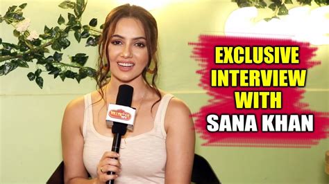 Sana Khan Exclusive Interview Upcoming Web Series Salman Khan