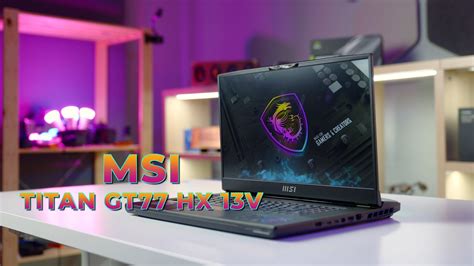 Msi Titan Gt Hx V Ncelemesi Technopat