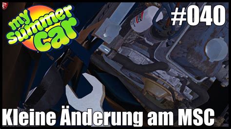 My Summer Car 040 Kleine Änderung am MSC My Summer Car Lets Play