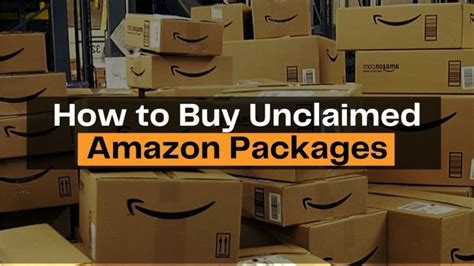 How To Buy Unclaimed Amazon Packages A Complete Guide