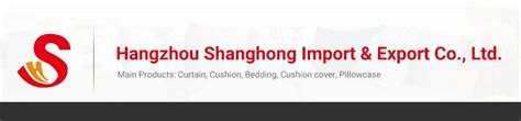 Company Overview Hangzhou Shanghong Import Export Co Ltd