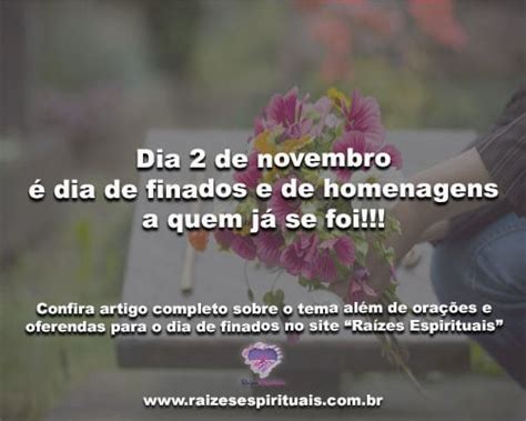 Dia De Novembro Dia De Finados E De Homenagens A Quem J Se Foi