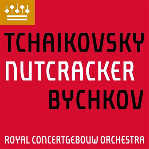 ‎Tchaikovsky: The Nutcracker, Op. 71 - Album by Semyon Bychkov & Royal ...