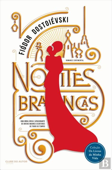 Dostoievski Noites Brancas Pdf - Noites Brancas, de Fiódor Dostoiévski - Livro