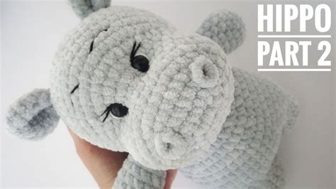 Crochet Hippo Tutorial Legs Arms And Body Youtube