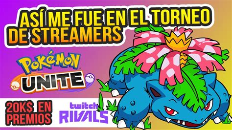 Torneo De Streamers De Pok Mon Unite En El Que Particip Twitch