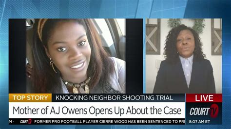 Knocking Neighbor Shooting Trial Mother Of Aj Owens Speaks Out Court