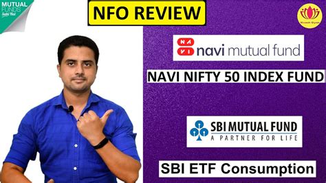 Nfo Review Navi Nifty 50 Index Fund Sbi Etf Consumption Nfo