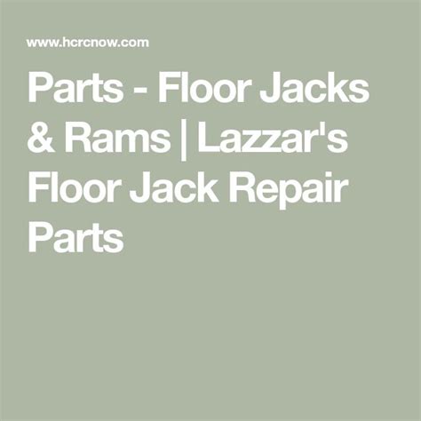 Parts - Floor Jacks & Rams | Lazzar's Floor Jack Repair Parts | Floor ...