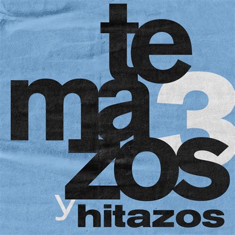 Temazos Y Hitazos Vol Compilation By Various Artists Spotify