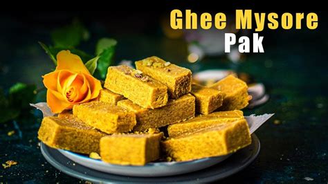 How To Make South Indian Ghee Mysore Pak Recipe Easy Ghee Mysore Pak