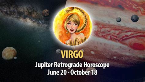 Virgo Jupiter Retrograde Horoscope Horoscopeoftoday