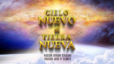 Cielo Nuevo Tierra Nueva Iglesiaencasa Bethelencasa Mbiencasa