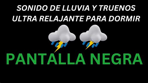 Lluvia Y Truenos Relajante Para Dormir Horas De Sonido De La