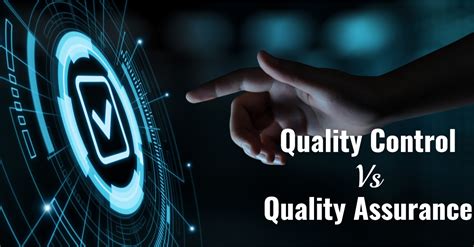 Quality Assurance And Quality Control Difference