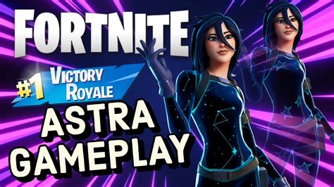 Astra Skin Gameplay In Fortnite Youtube