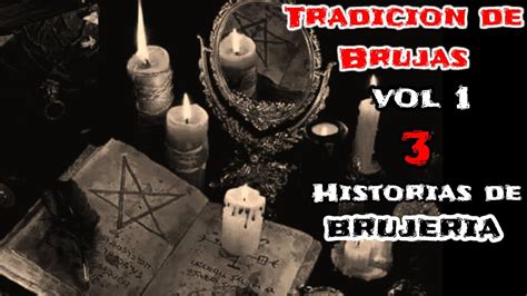 Tradici N De Brujas Vol Historias De Brujeria Relatos De Terror