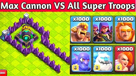 Max Cannon Vs All Troops Clash Of Clans Level Cannon Vs All