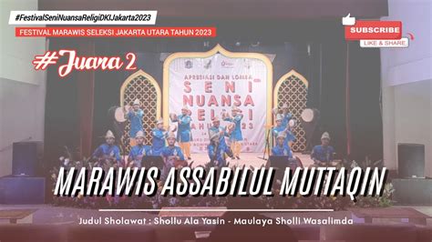 MARAWIS ASSABILUL MUTTAQIN FESTIVAL SENI NUANSA RELIGI JAKARTA UTARA