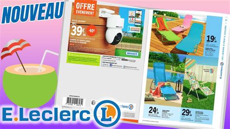 Catalogue Leclerc Du Au Juin Arrivage France Youtube