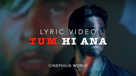 Tum Hi Aana Lyrics Feat On Ek Villian Marjaavaan 2019 Mixmatch