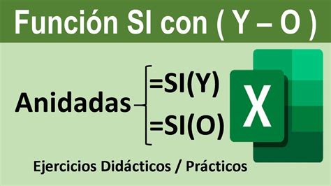 Función Si De Excel Con Las Funciones Lógicas Y Y O Anidadas