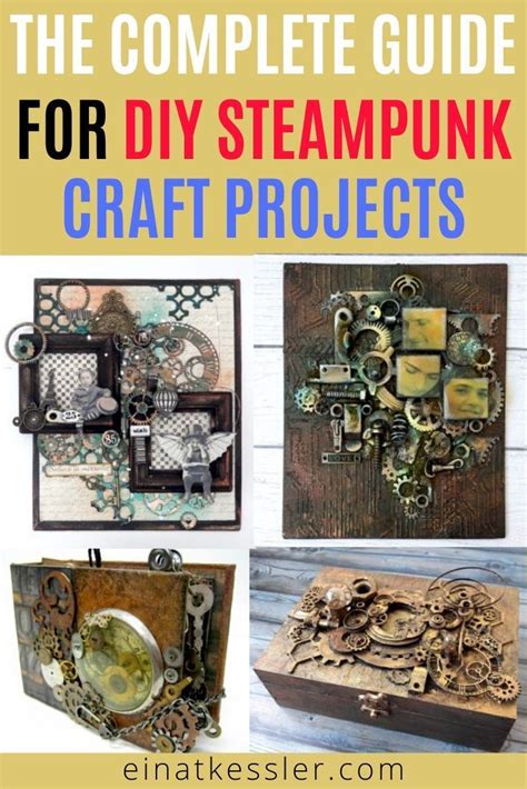 Guide To Steampunk Project Making Steampunk Diy Crafts Steampunk