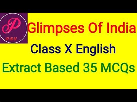 MCQs Glimpses Of India Class X Extract Based 35 MCQs For Glimpses Of