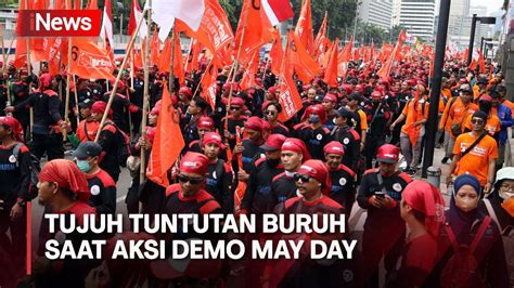 Tujuh Tuntutan Aksi Demo Buruh 2023 Tolak Upah Murah Cabut UU Ciptaker