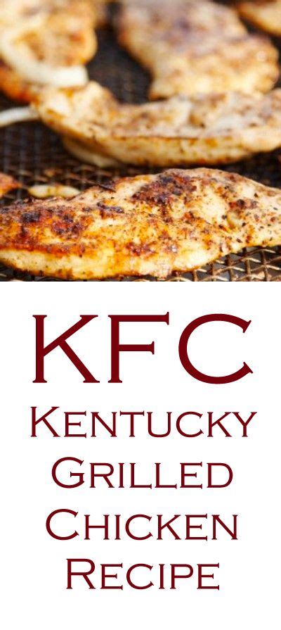 KFC Kentucky Grilled Chicken Recipe in 2024 | Grilled chicken recipes ...