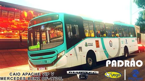 Pr Ton Bus Simulador Lan Amento Do Caio Apache Vip V Mercedes Benz Of