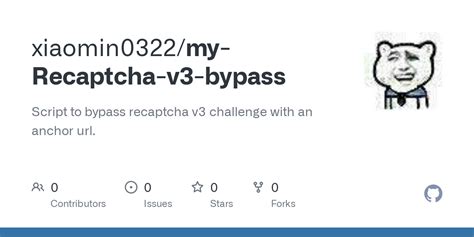 Github Xiaomin My Recaptcha V Bypass Script To Bypass Recaptcha