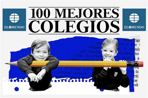 El Mundo Inicia La Selecci N De Los Mejores Colegios De En