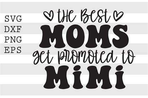 The Best Moms Get Promoted To Mimi SVG By Spoonyprint TheHungryJPEG