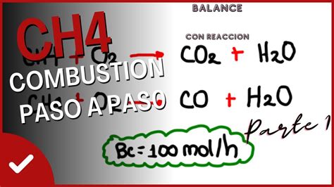 Balance De Materia Con Reaccion Quimica Combustion Del Metano Parte