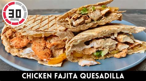 Chicken Fajita Quesadilla Recipe How To Make The Easiest Quesadillas